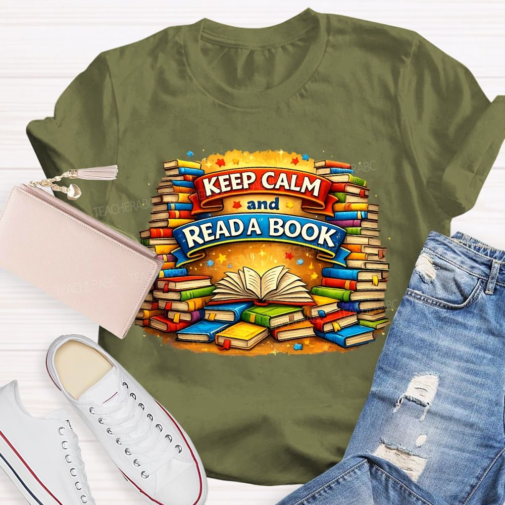 Keep Calm And Read A Book Teacher T-shirt
