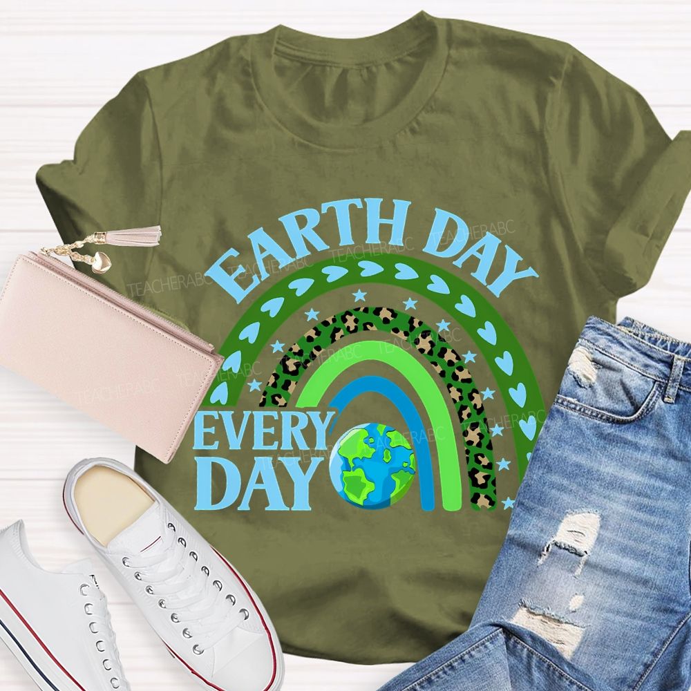 Earth Day Every Day Teacher T-shirt