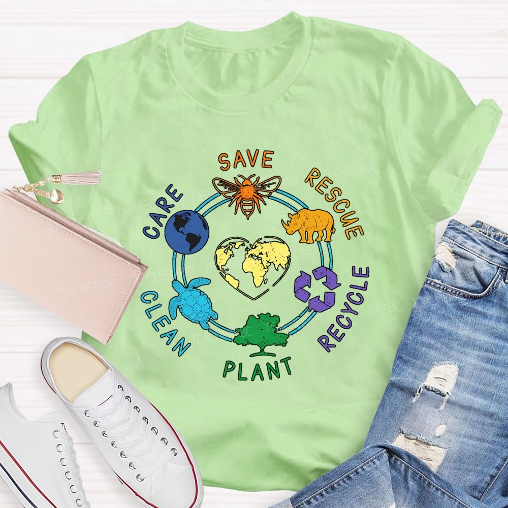 Save Rescue Care Clean Plant Recycle Teacher T-shirt