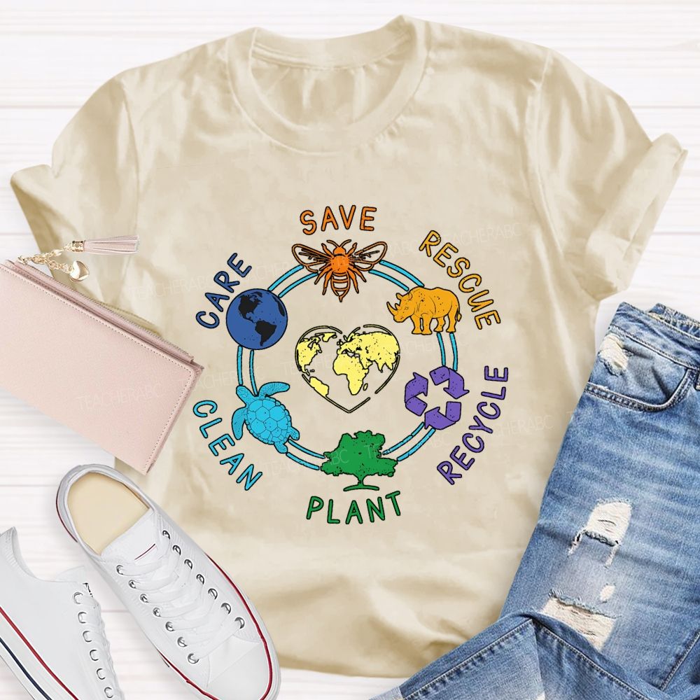Save Rescue Care Clean Plant Recycle Teacher T-shirt