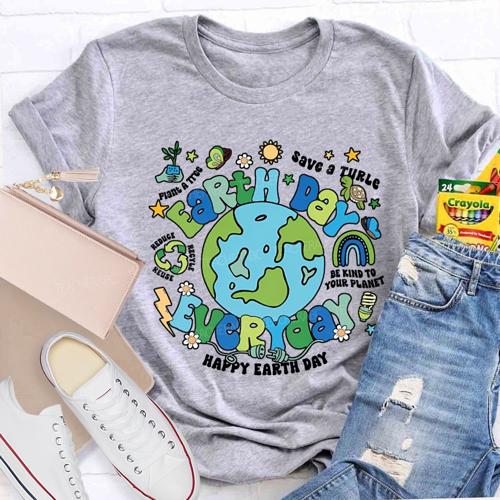 Earth Day Everyday Save A Turtle Happy Earth Day Teacher T-shirt