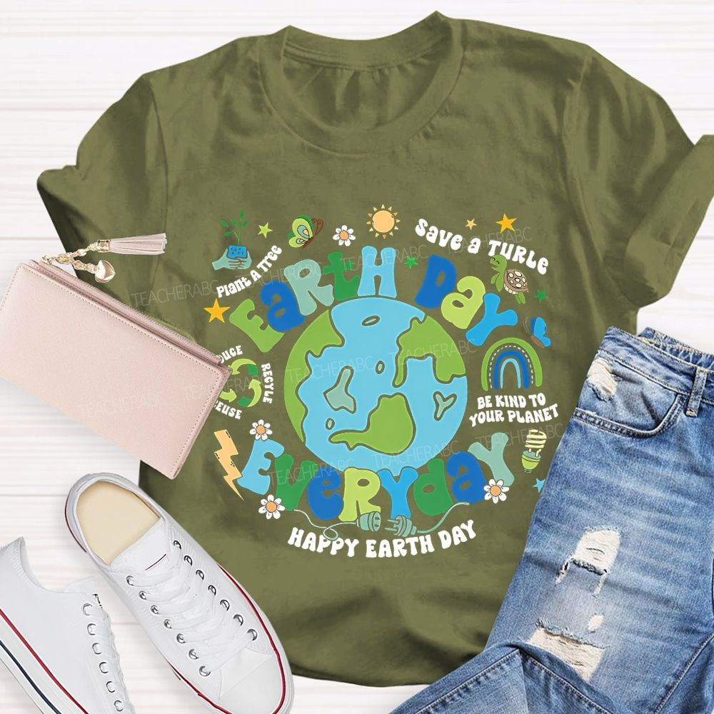 Earth Day Everyday Save A Turtle Happy Earth Day Teacher T-shirt