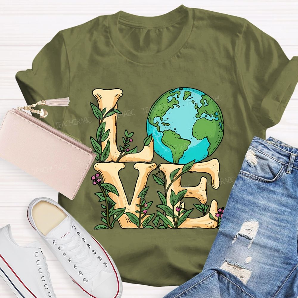 Love The Earth Save The Earth Happy Earth Day Teacher T-shirt