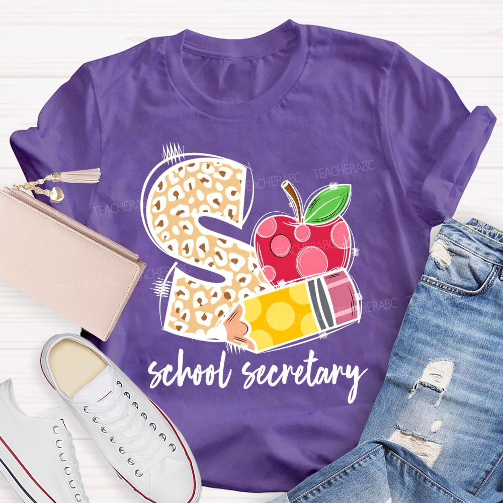 S Is For School Secretary Teacher T-shirt