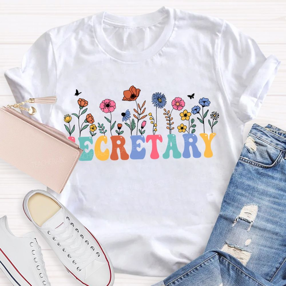 School Secretary And Colorful Flowers T-shirt