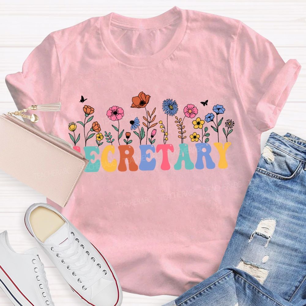 School Secretary And Colorful Flowers T-shirt