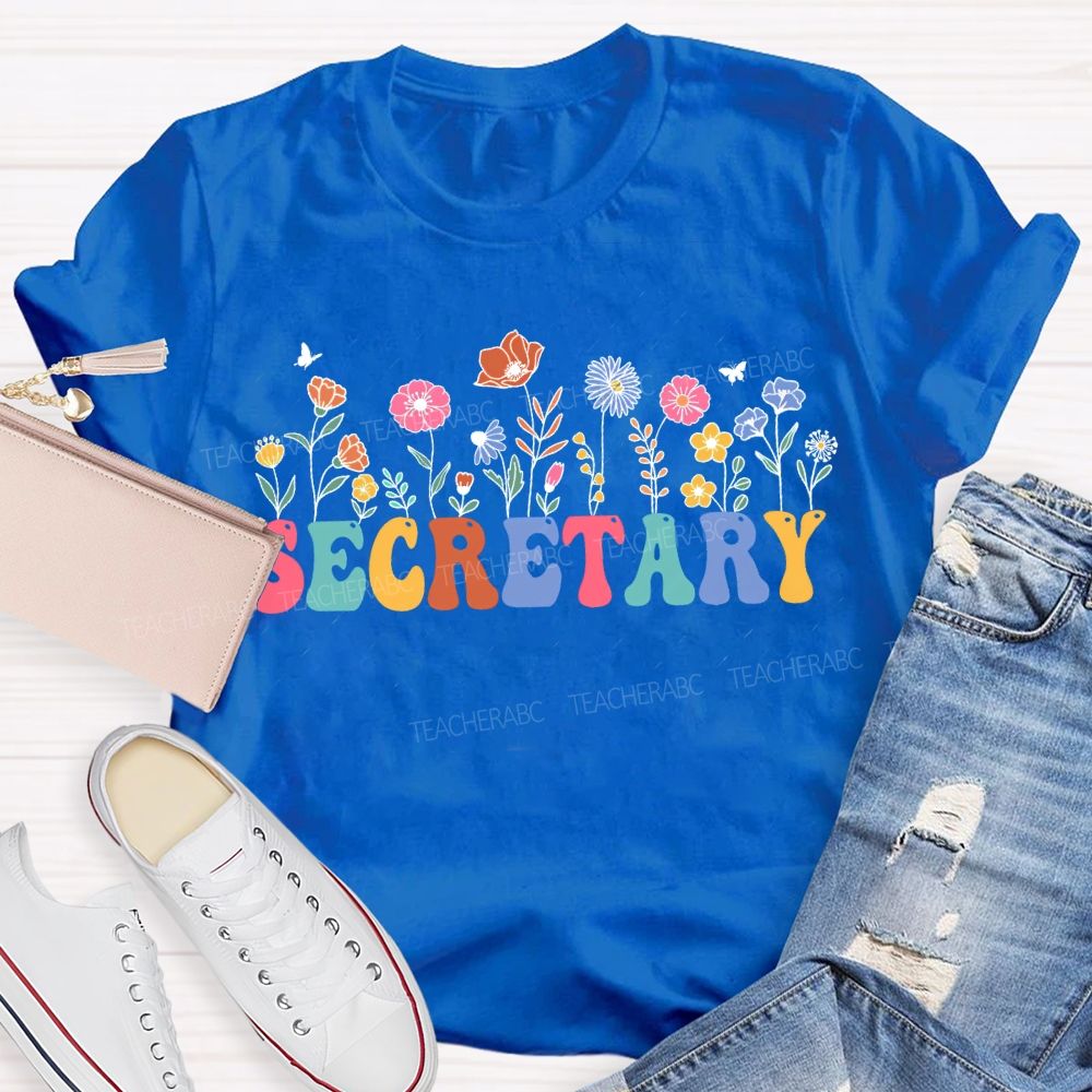 School Secretary And Colorful Flowers T-shirt