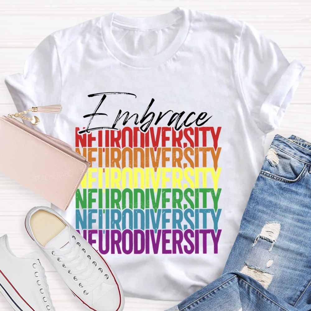 Embrace Neurodiversity Colorful Letters Teacher T-shirt