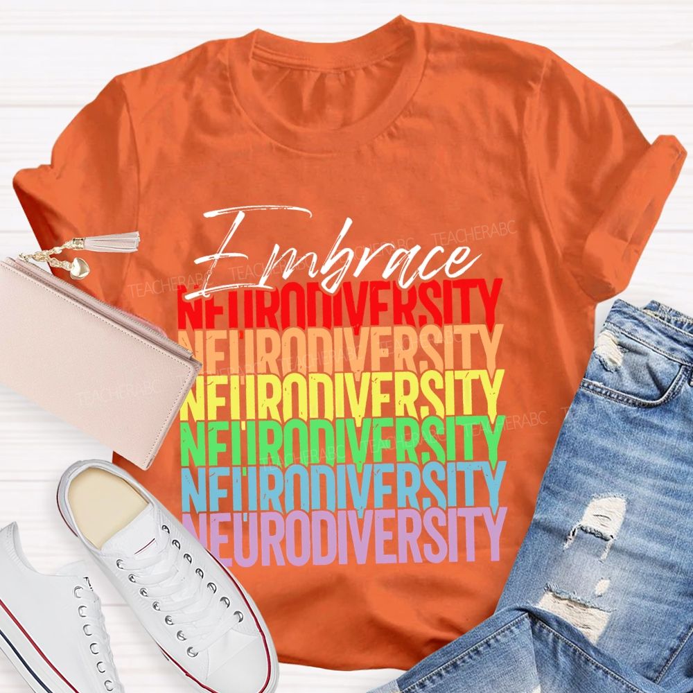 Embrace Neurodiversity Colorful Letters Teacher T-shirt