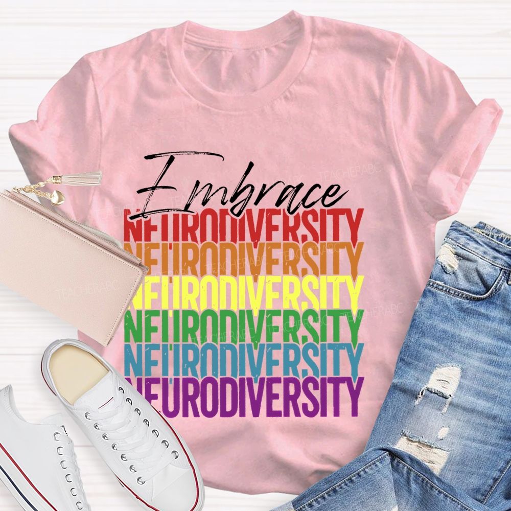 Embrace Neurodiversity Colorful Letters Teacher T-shirt