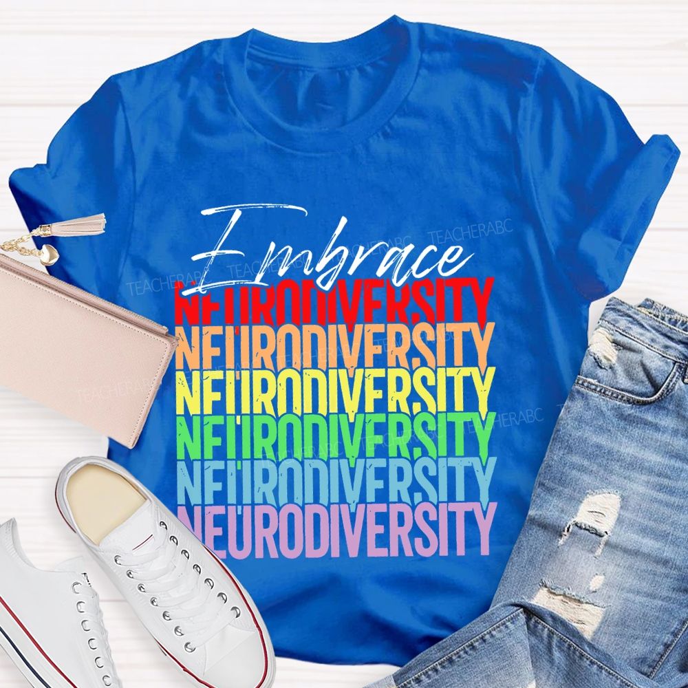 Embrace Neurodiversity Colorful Letters Teacher T-shirt