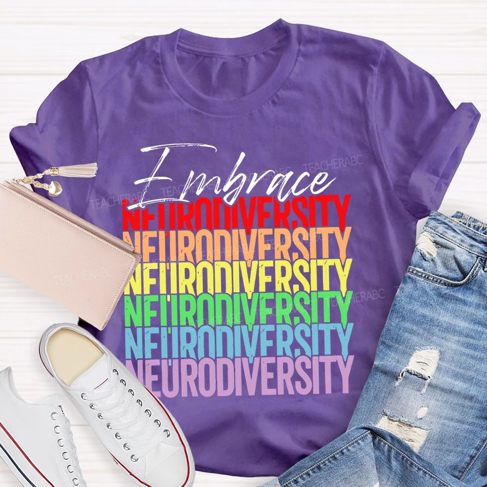 Embrace Neurodiversity Colorful Letters Teacher T-shirt