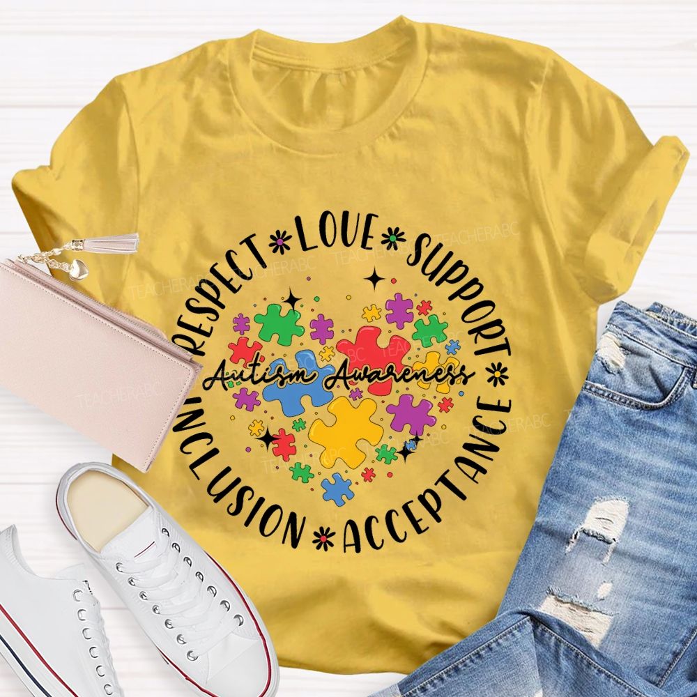 Respect Love Support Autism Awareness Inclusion Acceptance Puzzle Piece Teacher T-shirt