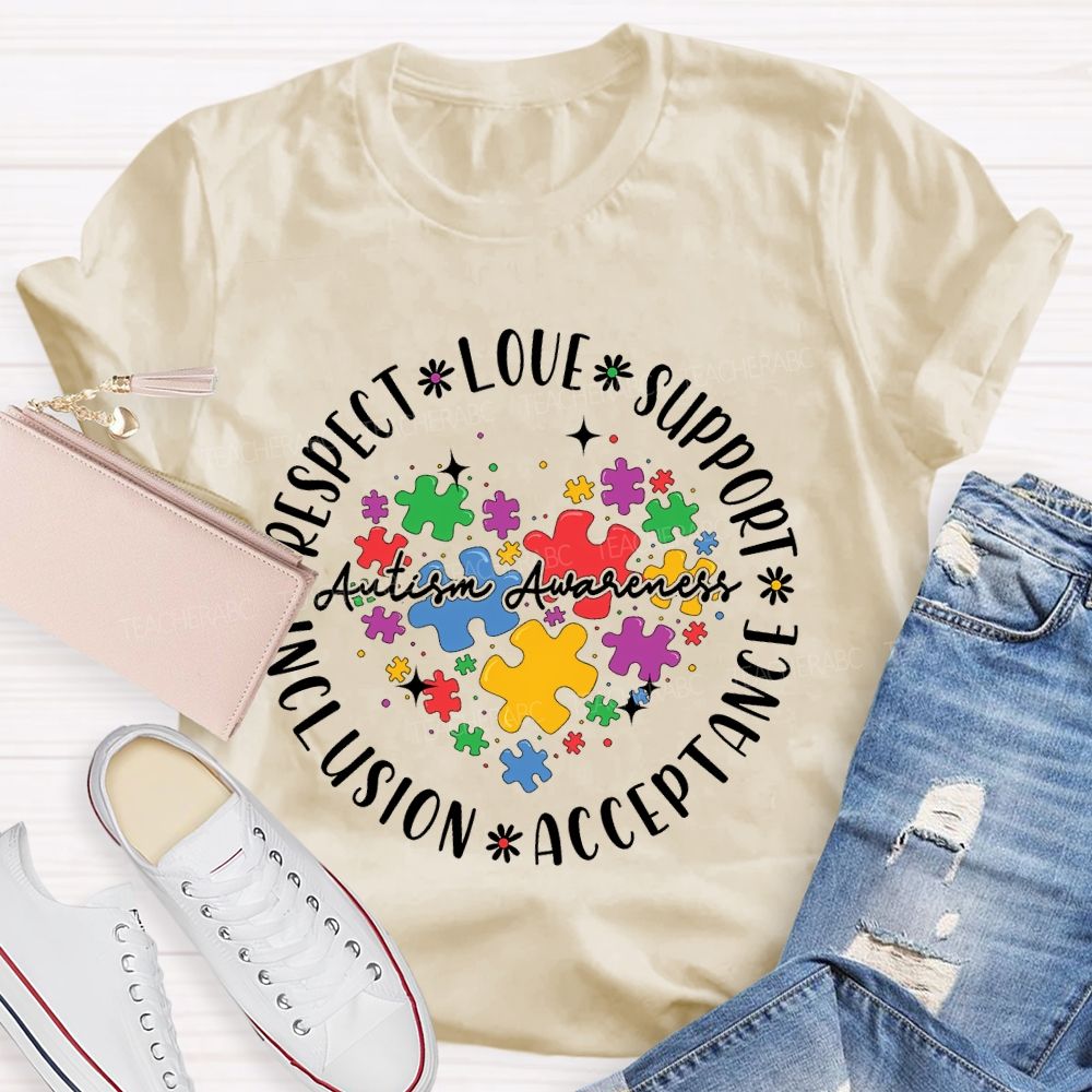 Respect Love Support Autism Awareness Inclusion Acceptance Puzzle Piece Teacher T-shirt
