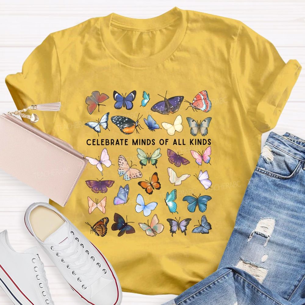 Celebrate Minds Of All Kinds Butterfly Teacher T-shirt
