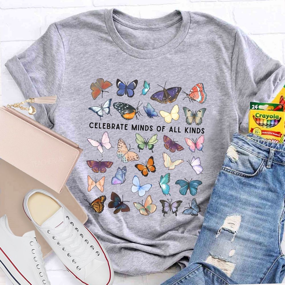 Celebrate Minds Of All Kinds Butterfly Teacher T-shirt