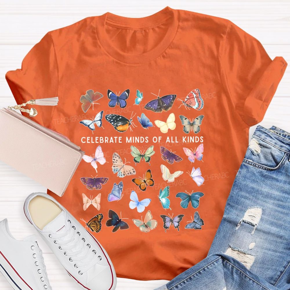 Celebrate Minds Of All Kinds Butterfly Teacher T-shirt