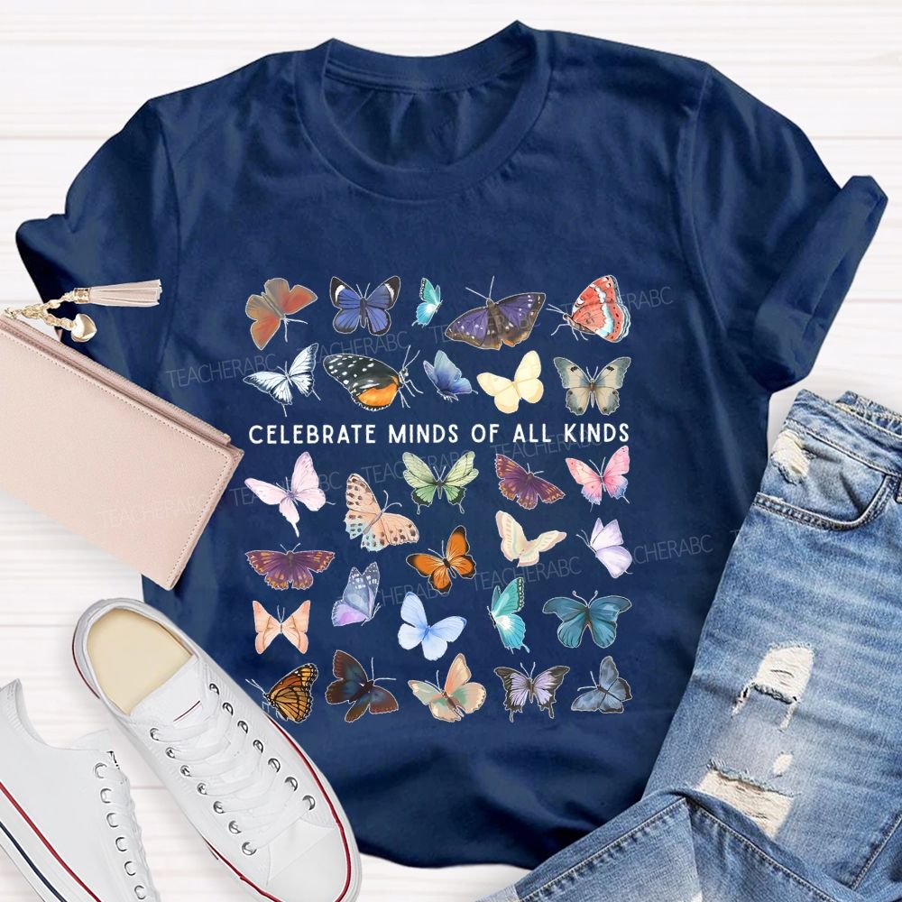 Celebrate Minds Of All Kinds Butterfly Teacher T-shirt