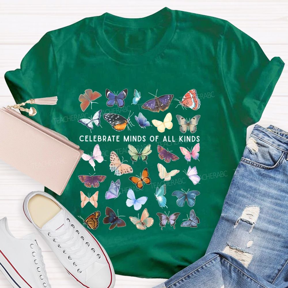 Celebrate Minds Of All Kinds Butterfly Teacher T-shirt