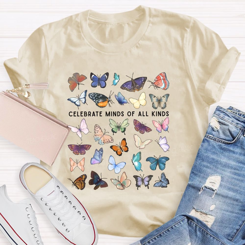 Celebrate Minds Of All Kinds Butterfly Teacher T-shirt