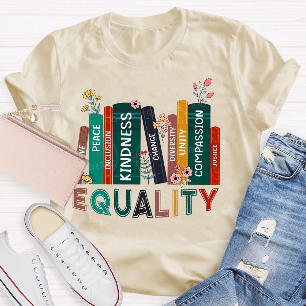 Equality Peace Inclusion Kindness Change Diversity Unity Compassion Justice Teacher T-shirt