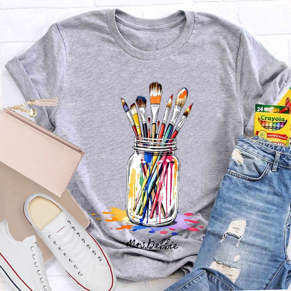 Personalized Name A Pen Holder Of Paintbrushes Art Teacher T-shirt