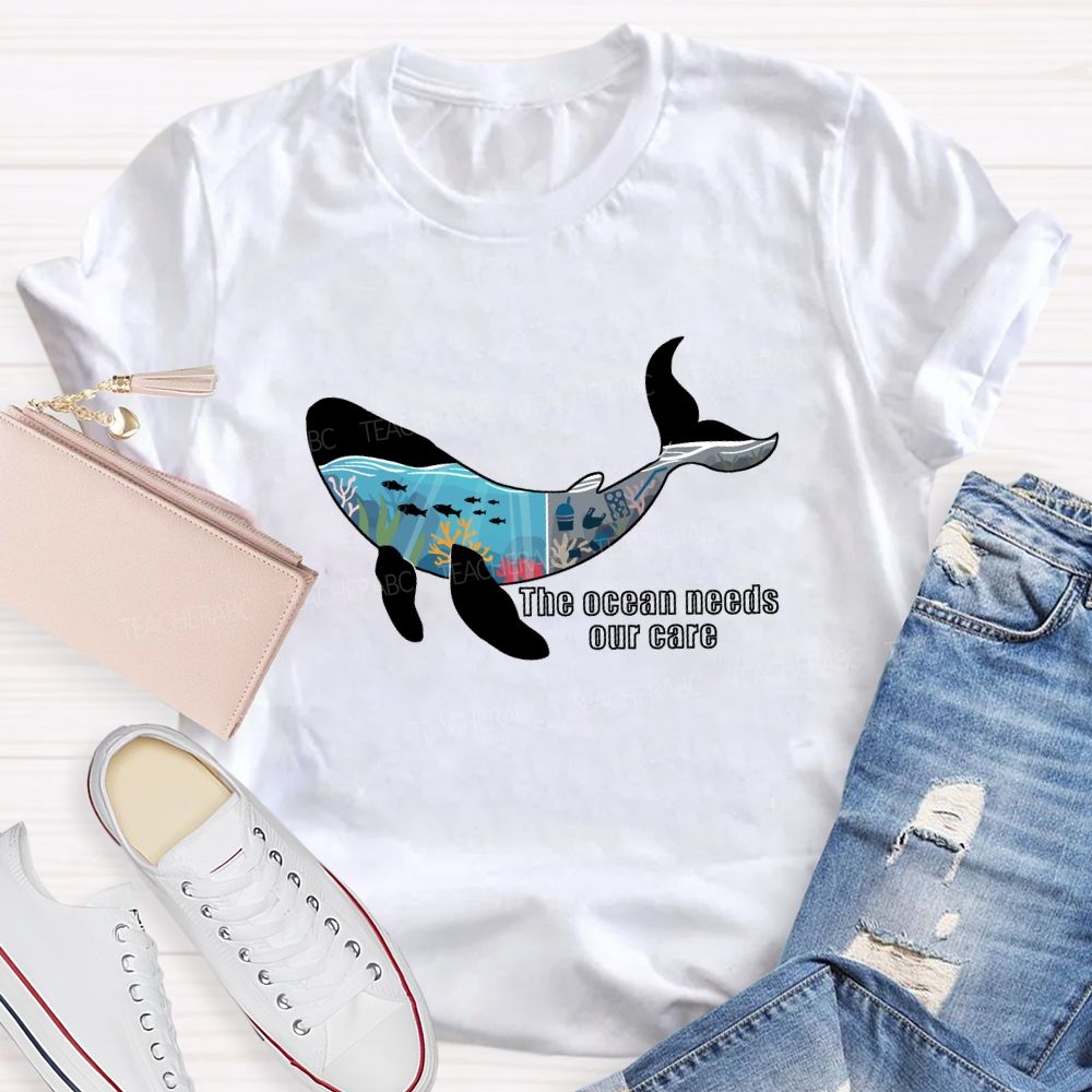 The Ocean Needs Our Care Earth Day T-shirt