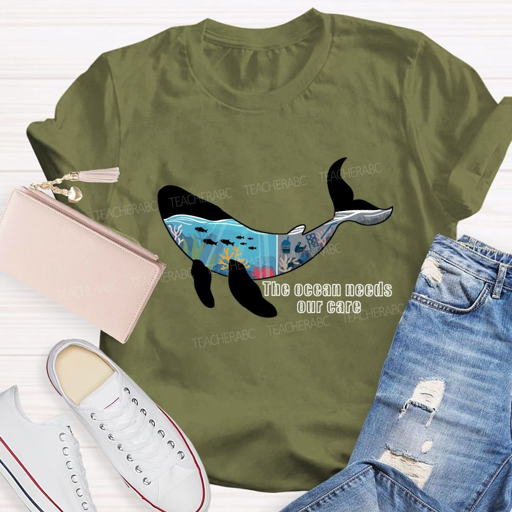 The Ocean Needs Our Care Earth Day T-shirt