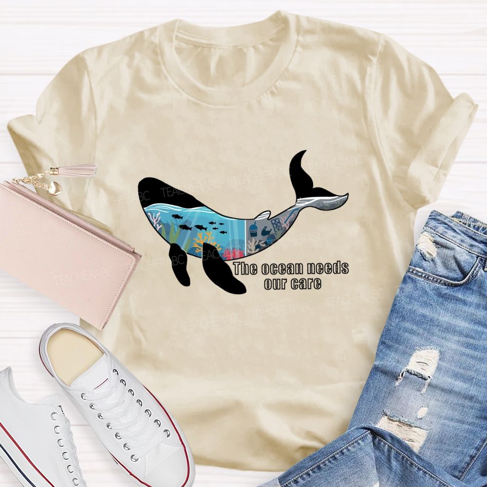 The Ocean Needs Our Care Earth Day T-shirt