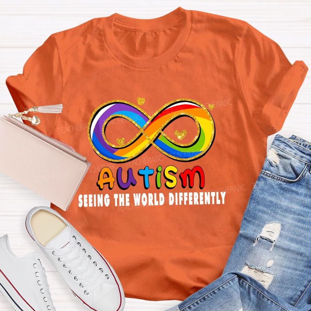 Seeing The World Differently Infinity Symbol Teacher T-shirt