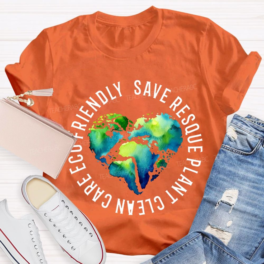 Save The Rescue Planet Clean Care Eco Friendly Teacher T-shirt