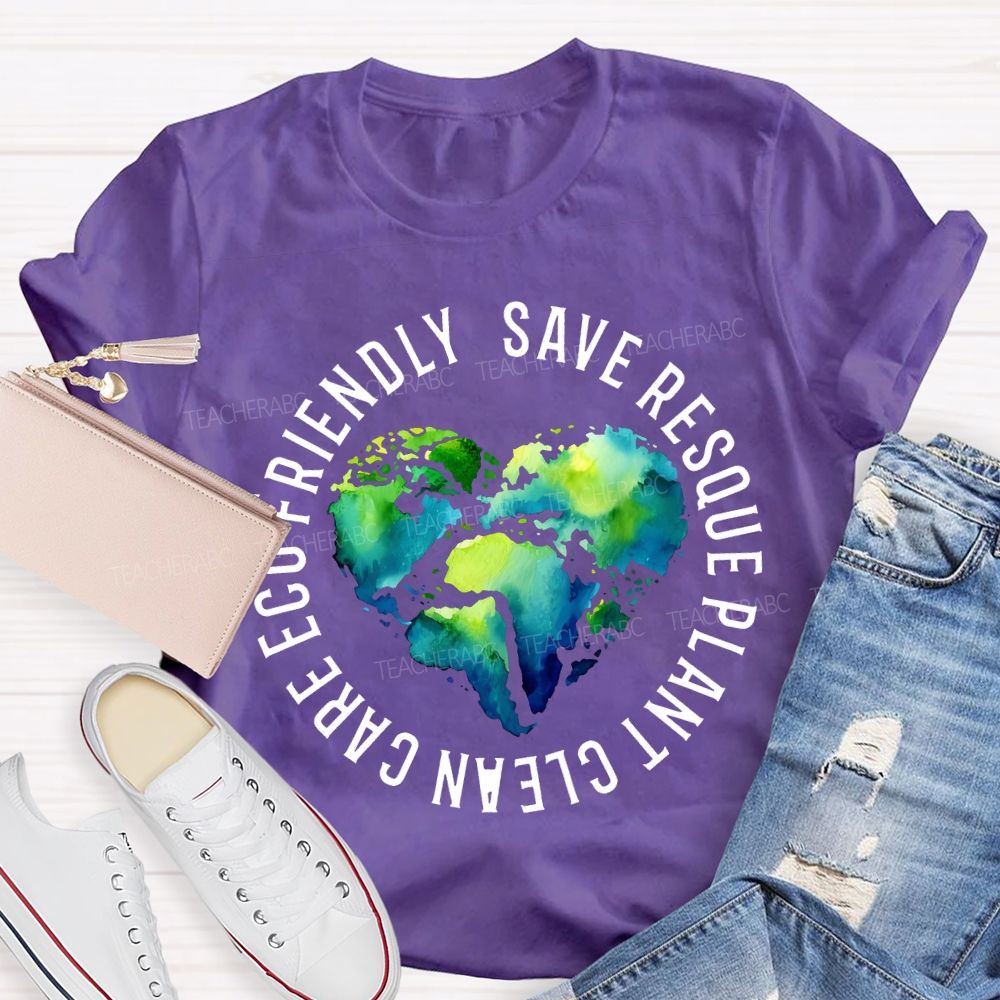 Save The Rescue Planet Clean Care Eco Friendly Teacher T-shirt