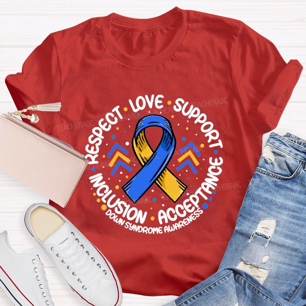 Respect Love Support Acceptance Inclusion Ribbon Teacher T-Shirt