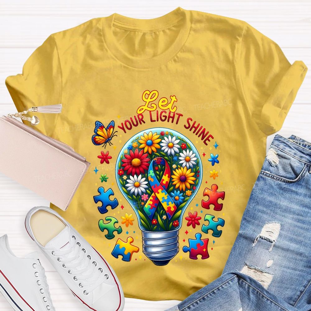 Let Your Light Shine Autism Awareness Teacher T-shirt