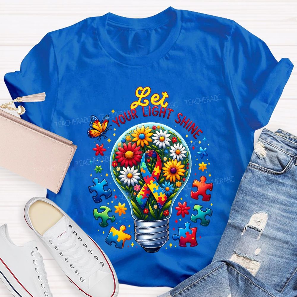 Let Your Light Shine Autism Awareness Teacher T-shirt