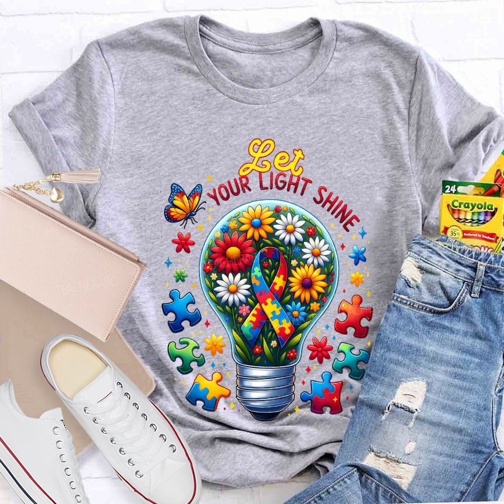 Let Your Light Shine Autism Awareness Teacher T-shirt