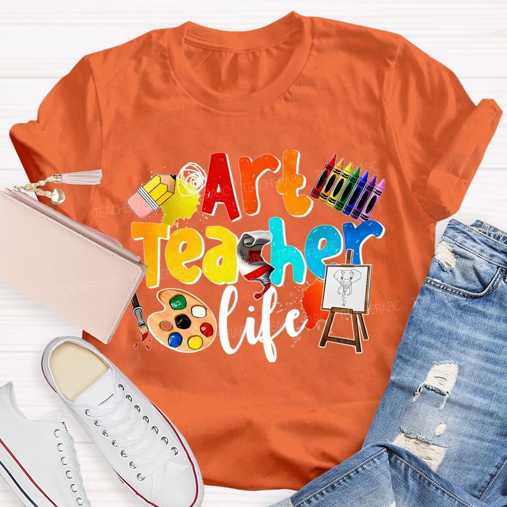 Art Teacher Life Dyeing Palette And Crayons Teacher T-shirt