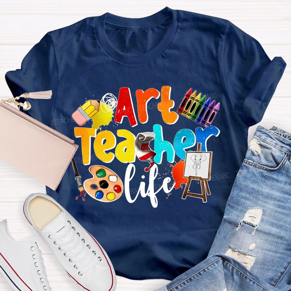 Art Teacher Life Dyeing Palette And Crayons Teacher T-shirt