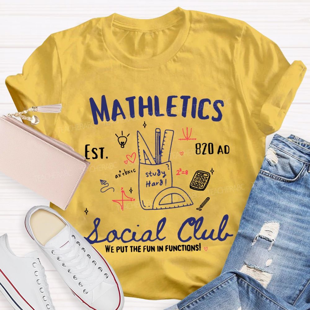 Mathletics Social Club We Put The Fun In Functions Teacher T-shirt