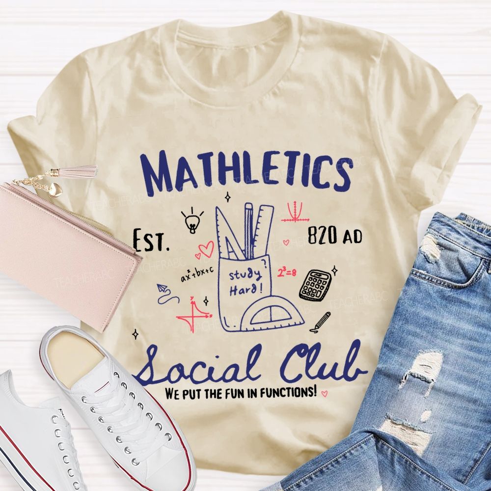 Mathletics Social Club We Put The Fun In Functions Teacher T-shirt