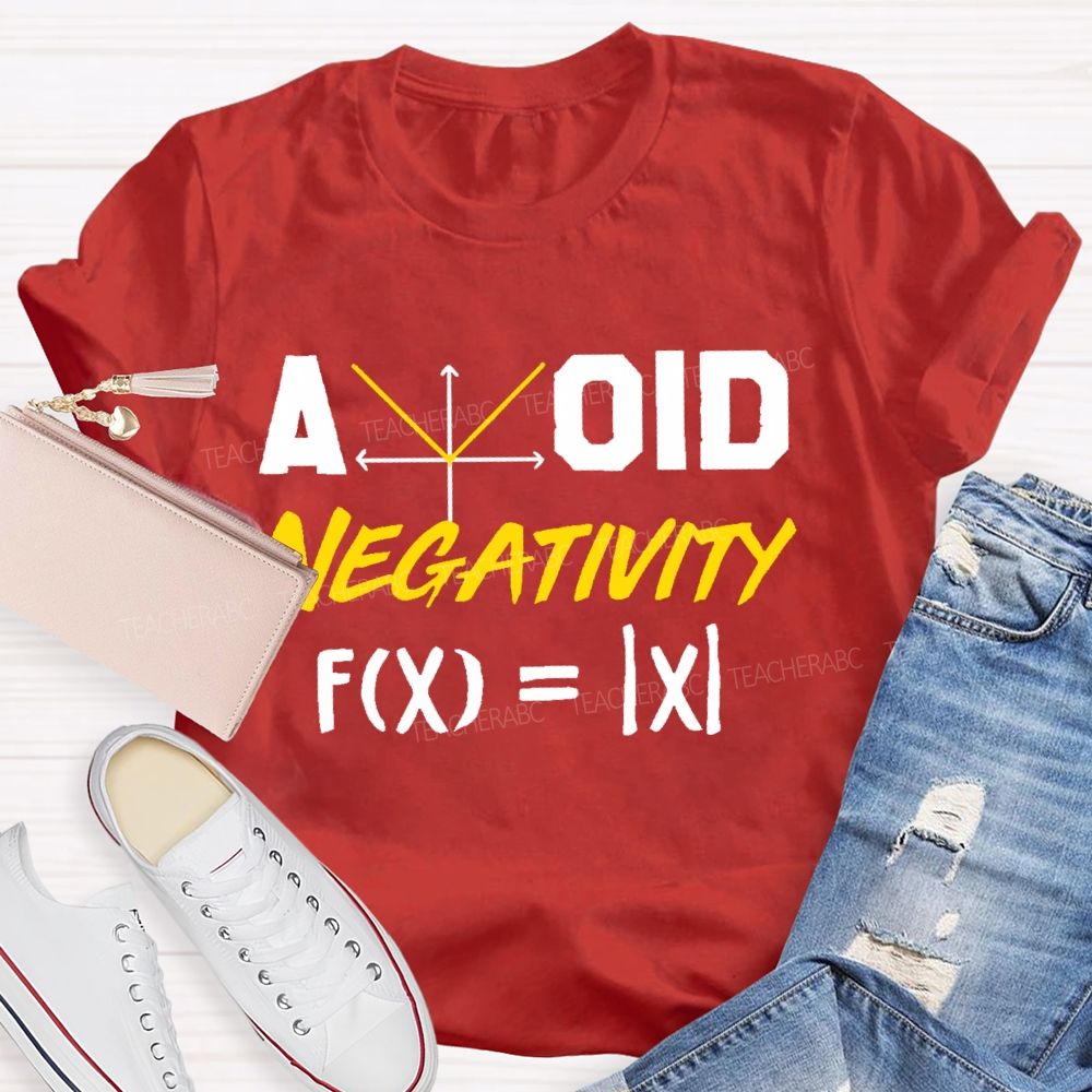Avoid Negativity Mathematics Coordinates Teacher T-shirt