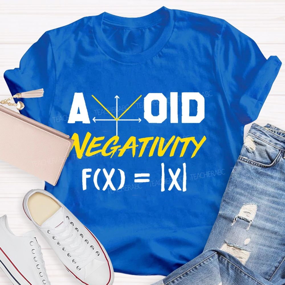 Avoid Negativity Mathematics Coordinates Teacher T-shirt