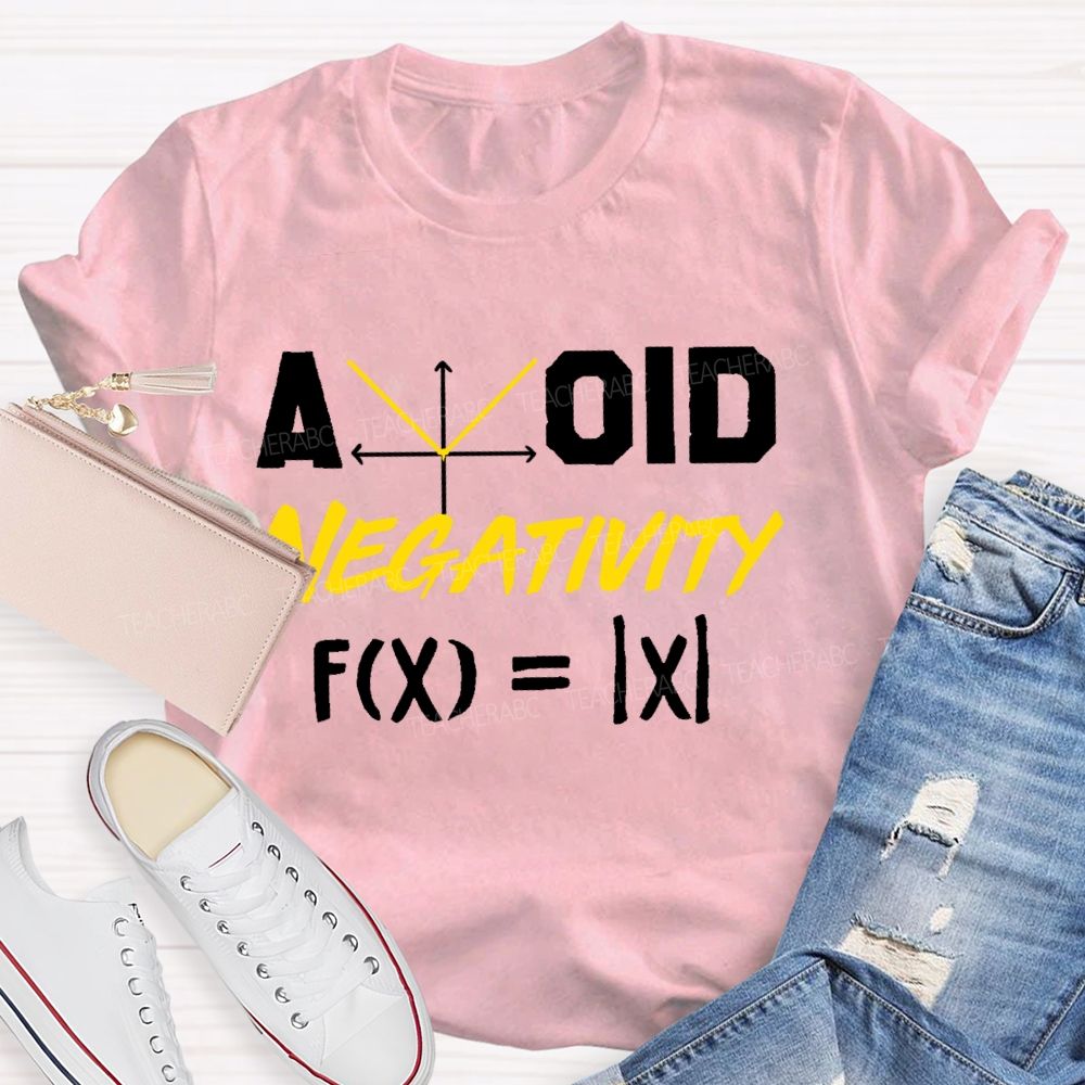 Avoid Negativity Mathematics Coordinates Teacher T-shirt