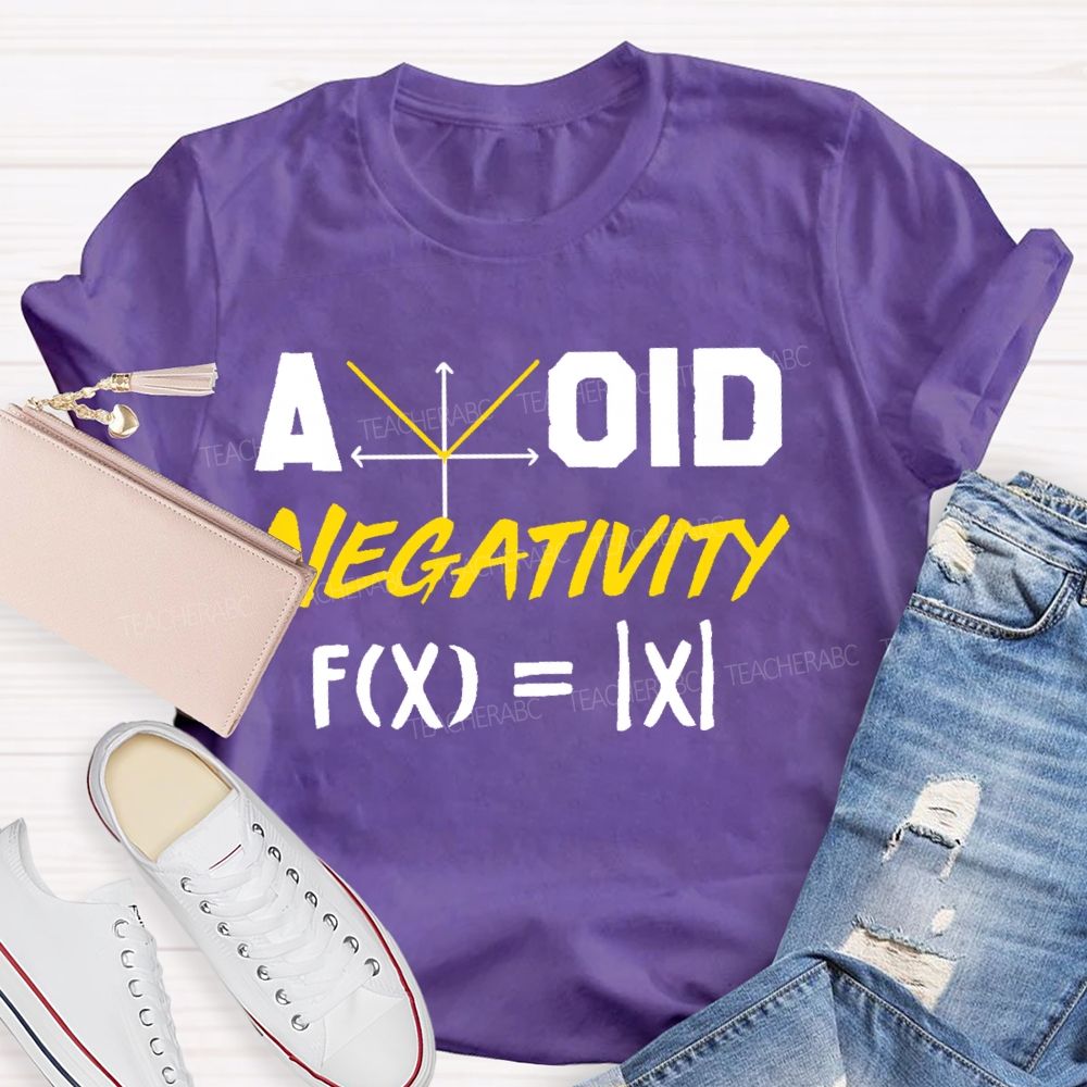 Avoid Negativity Mathematics Coordinates Teacher T-shirt