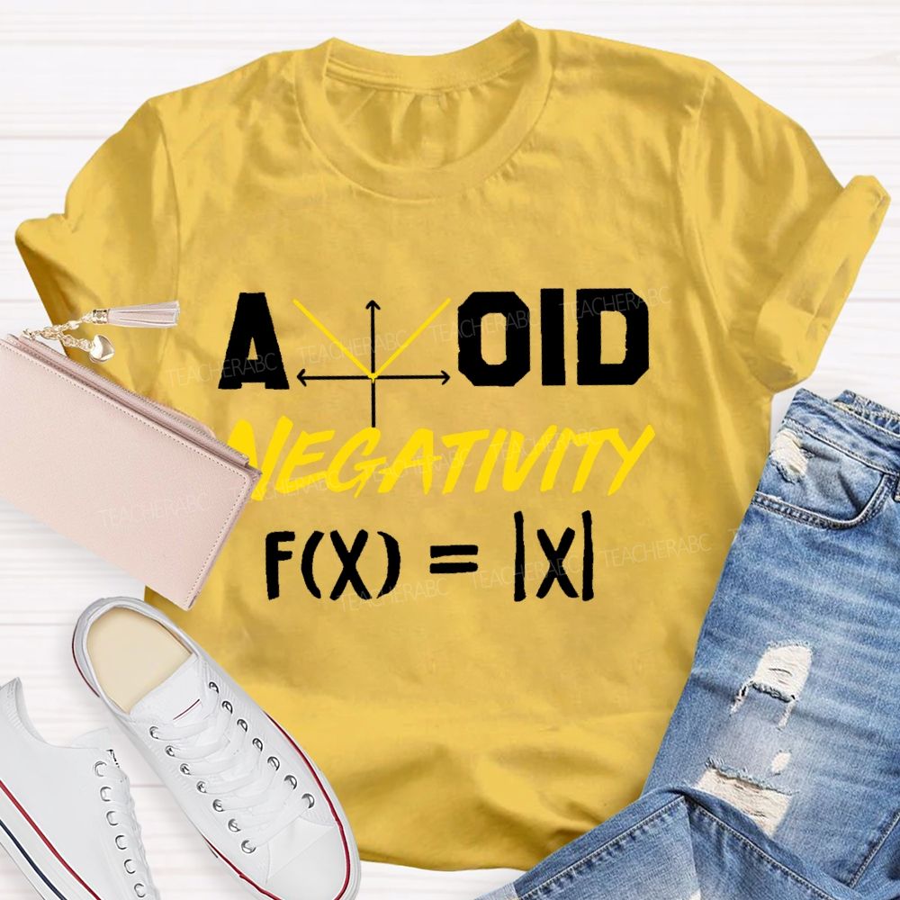 Avoid Negativity Mathematics Coordinates Teacher T-shirt