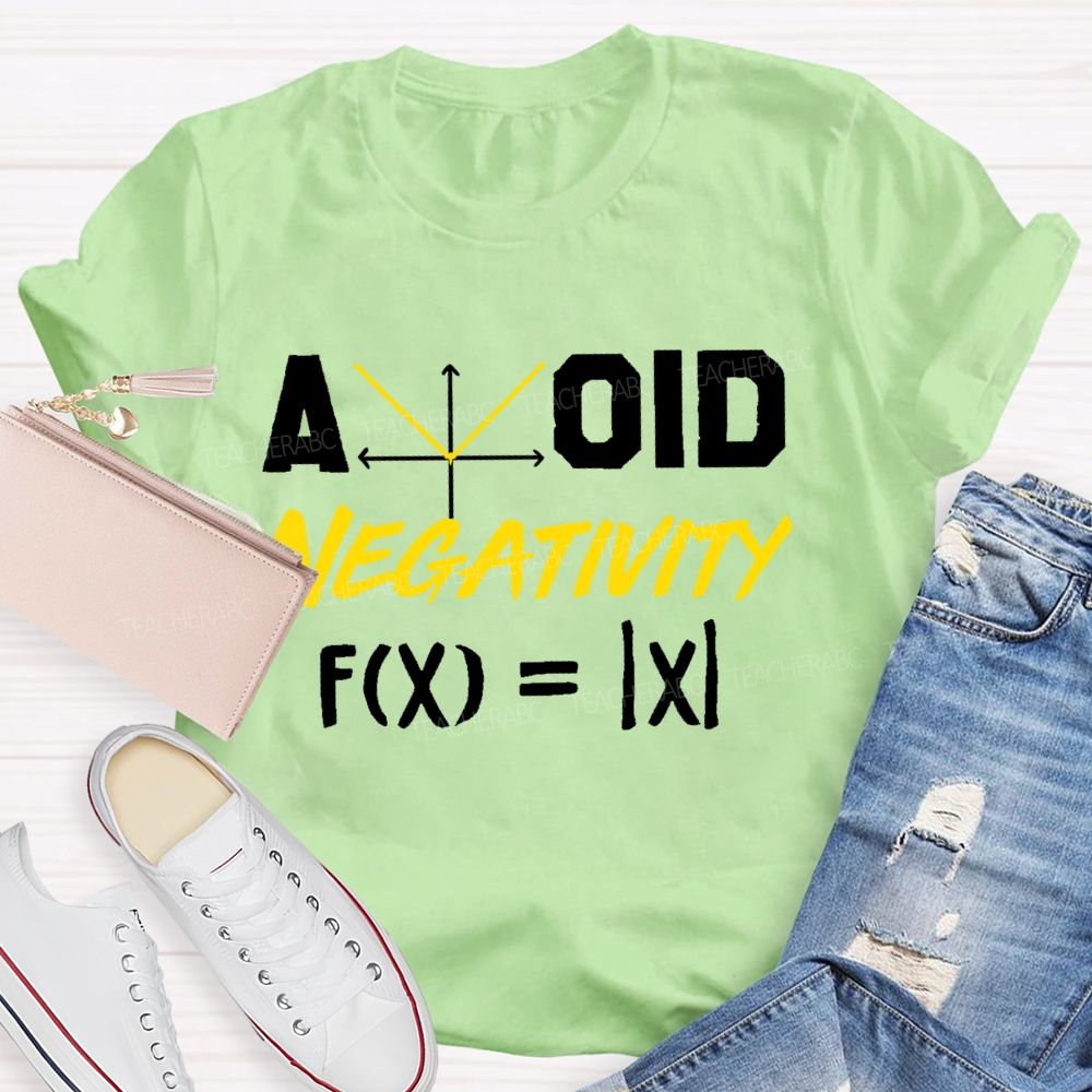 Avoid Negativity Mathematics Coordinates Teacher T-shirt