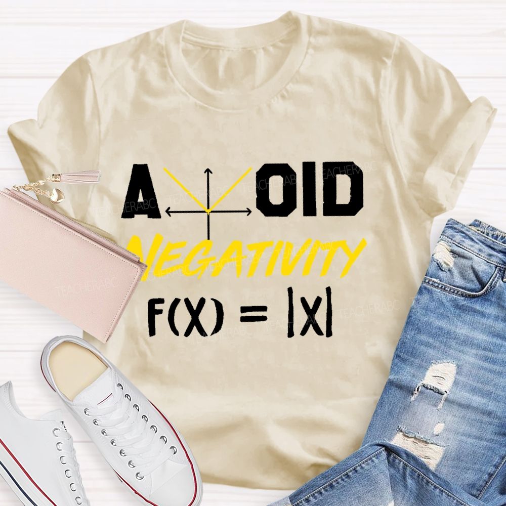 Avoid Negativity Mathematics Coordinates Teacher T-shirt