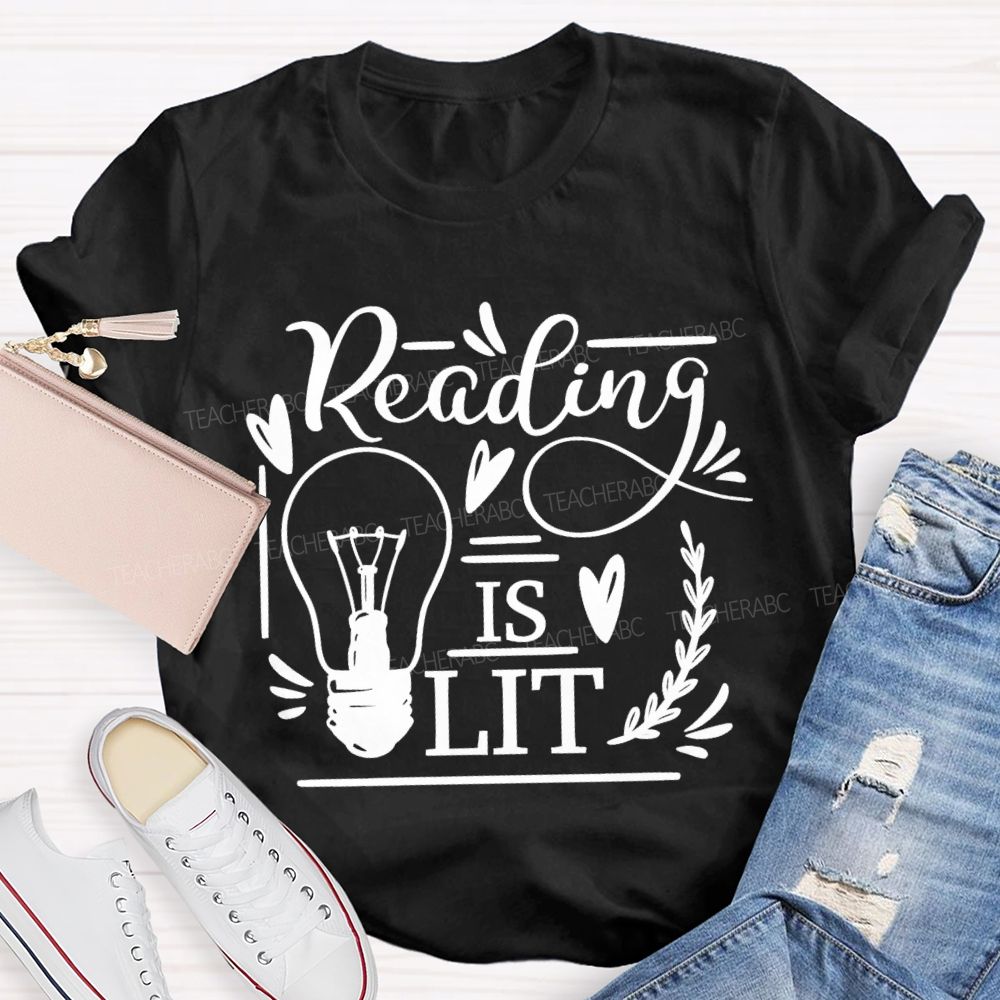 Reading Is Lit Graphics Teacher T-shirt