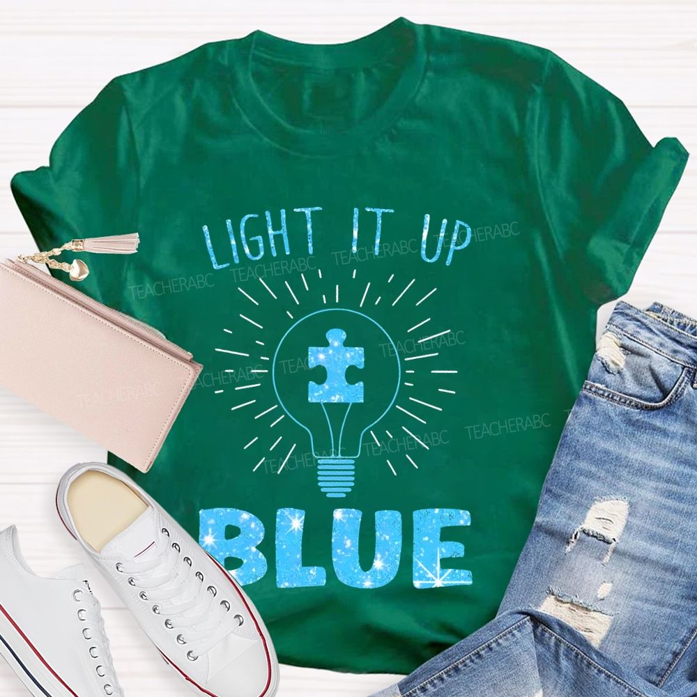 Light It Up Blue Light Bulb Graphic Teacher T-shirt