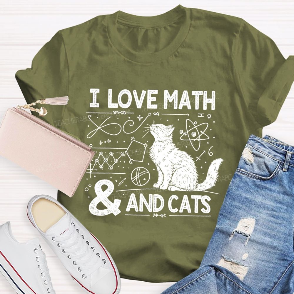 I Love Math And Cats Math Formulas Teacher T-shirt